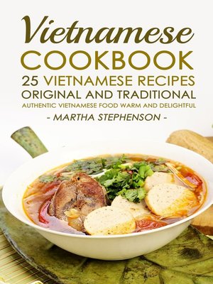 cover image of Vietnamese Cookbook ; 25 Vietnamese Recipes Original and Traditional